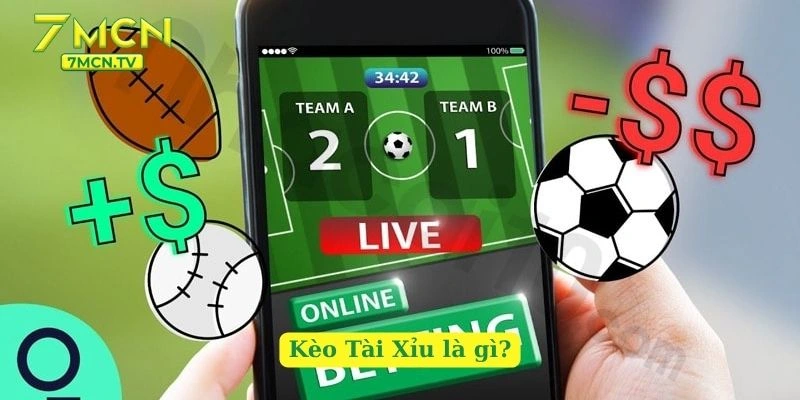 Kèo Tài Xỉu là gì?